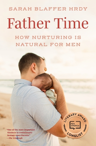Бумажная книга «Father Time: How Nurturing Is Natural for Men», автор Сара Блаффер Хрди - фото №1