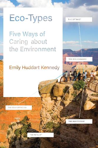 Паперова книга «Eco-Types: Five Ways of Caring about the Environment», автор Емілі Хаддарт Кеннеді - фото №1