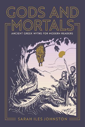 Бумажная книга «Gods and Mortals: Ancient Greek Myths for Modern Readers», автор Сара Айлс Джонстон - фото №1