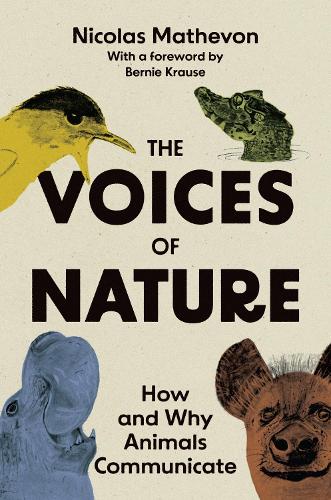 Бумажная книга «The Voices of Nature: How and Why Animals Communicate», автор Николя Матевон - фото №1