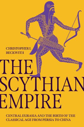 Бумажная книга «The Scythian Empire: Central Eurasia and the Birth of the Classical Age from Persia to China» - фото №1