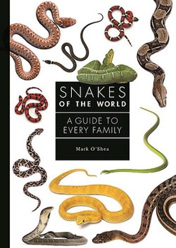 Бумажная книга «Snakes of the World: A Guide to Every Family», автор Марк О'ши - фото №1