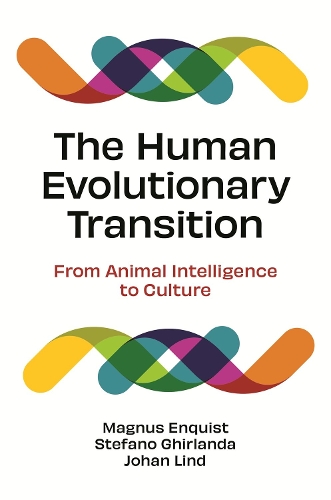 Бумажная книга «The Human Evolutionary Transition: From Animal Intelligence to Culture», авторов Йохан Линд, Магнус Энквист, Стефано Гирланда - фото №1