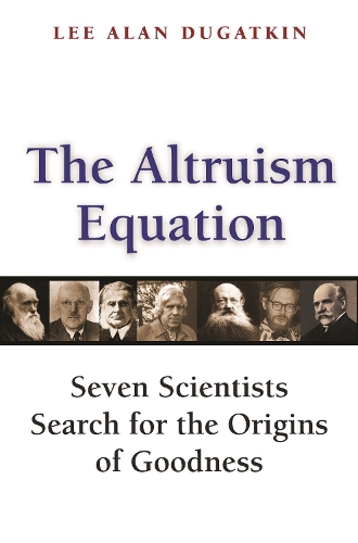 Бумажная книга «The Altruism Equation: Seven Scientists Search for the Origins of Goodness», автор Ли Алан Дугаткин - фото №1