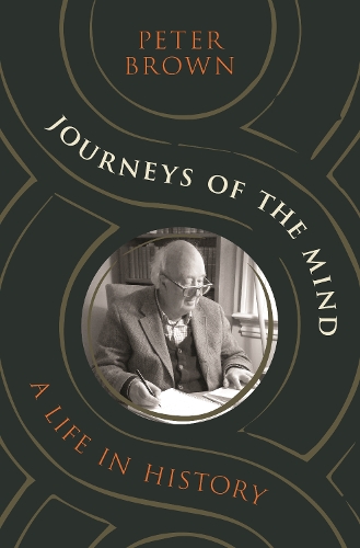 Бумажная книга «Journeys of the Mind: A Life in History», автор Питер Браун - фото №1