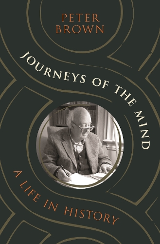 Бумажная книга «Journeys of the Mind: A Life in History», автор Питер Браун - фото №1