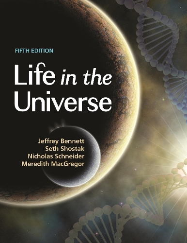[object Object] «Life in the Universe, 5th Edition», авторов Джеффри Беннетт, Мередит Макгрегор, Николас Шнайдер, Сет Шостак - фото №1
