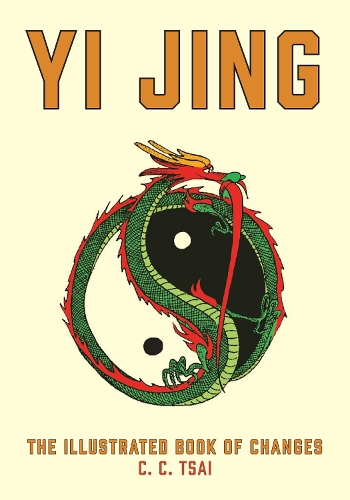 Бумажная книга «Yi Jing: The Illustrated Book of Changes» - фото №1