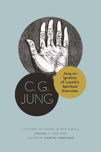 Бумажная книга «Jung on Ignatius of Loyola’s Spiritual Exercises: Lectures Delivered at ETH Zurich, Volume 7: 1939–1940», автор Карл Густав Юнг - фото №1