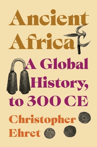Бумажная книга «Ancient Africa: A Global History, to 300 CE», автор Кристофер Эрет - фото №1