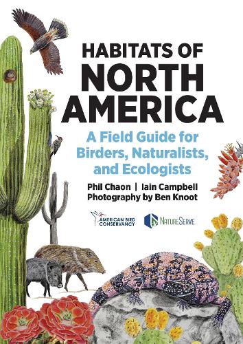 Бумажная книга «Habitats of North America: A Field Guide for Birders, Naturalists, and Ecologists», авторов Ян Кэмпбелл, Фил Чаон - фото №1