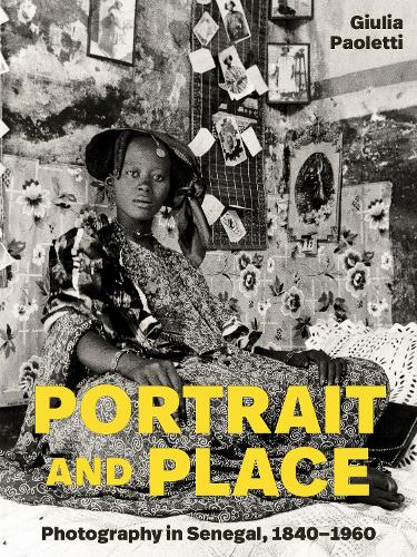 Паперова книга «Portrait and Place: Photography in Senegal, 1840–1960», автор Джулія Паолетті - фото №1