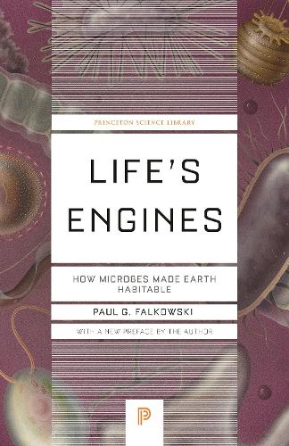 Бумажная книга «Life's Engines: How Microbes Made Earth Habitable», автор Пол Г. Фальковски - фото №1