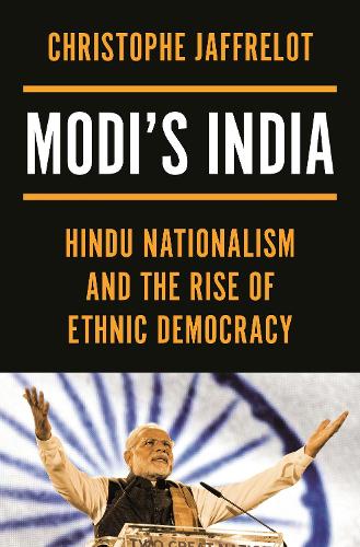 Бумажная книга «Modi's India: Hindu Nationalism and the Rise of Ethnic Democracy», автор Кристоф Жафрело - фото №1