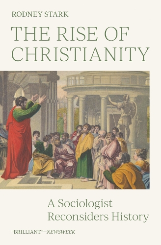 Бумажная книга «The Rise of Christianity: A Sociologist Reconsiders History», автор Родни Старк - фото №1