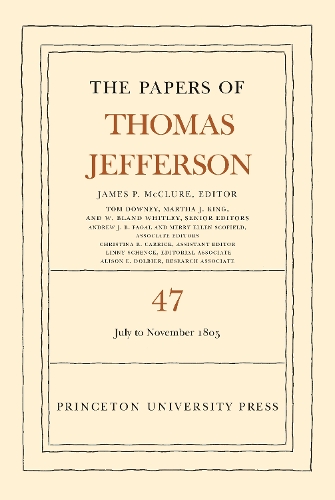 Бумажная книга «The Papers of Thomas Jefferson, Volume 47: 6 July to 19 November 1805», автор Томас Джефферсон - фото №1