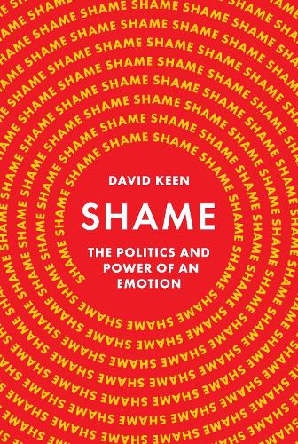 Бумажная книга «Shame: The Politics and Power of an Emotion», автор Дэвид Кин - фото №1