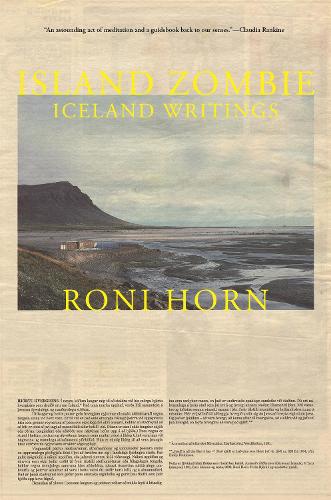 Бумажная книга «Island Zombie: Iceland Writings», автор Рони Хорн - фото №1
