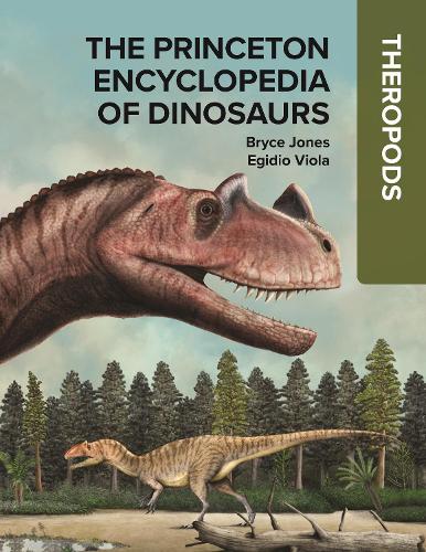 Паперова книга «The Princeton Encyclopedia of Dinosaurs: Theropods», автор Брайс Джонс - фото №1