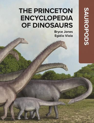 Паперова книга «The Princeton Encyclopedia of Dinosaurs: Sauropods», автор Брайс Джонс - фото №1