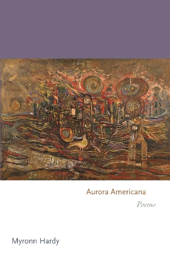 Бумажная книга «Aurora Americana: Poems», автор Мирон Харди - фото №1