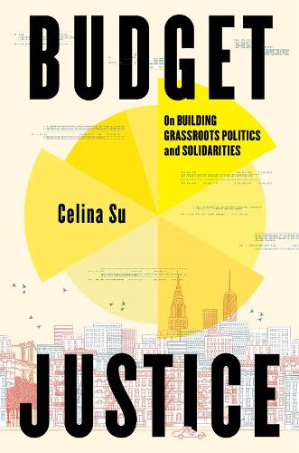 Паперова книга «Budget Justice: On Building Grassroots Politics and Solidarities», автор Селіна Су - фото №1