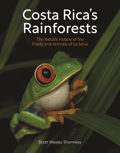 Бумажная книга «Costa Rica's Rainforests: The Natural History of the Plants and Animals of La Selva», автор Скотт Уэсли Шамвей - фото №1