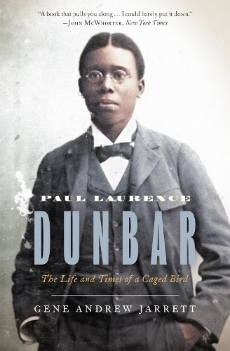 Бумажная книга «Paul Laurence Dunbar: The Life and Times of a Caged Bird», автор Джин Эндрю Джарретт - фото №1