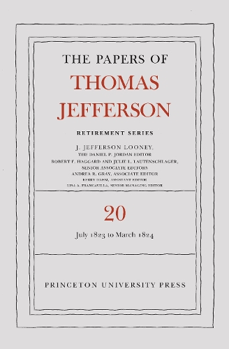 Бумажная книга «The Papers of Thomas Jefferson, Retirement Series, Volume 20: 1 July 1823 to 31 March 1824», автор Томас Джефферсон - фото №1