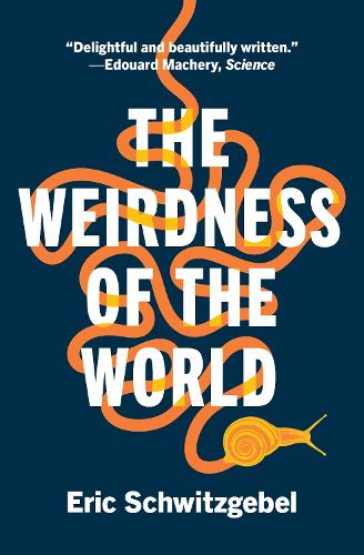 Паперова книга «The Weirdness of the World», автор Ерік Швіцгебель - фото №1