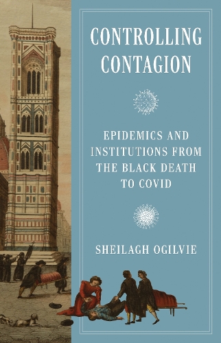 Бумажная книга «Controlling Contagion: Epidemics and Institutions from the Black Death to Covid», автор Шейла Огилви - фото №1