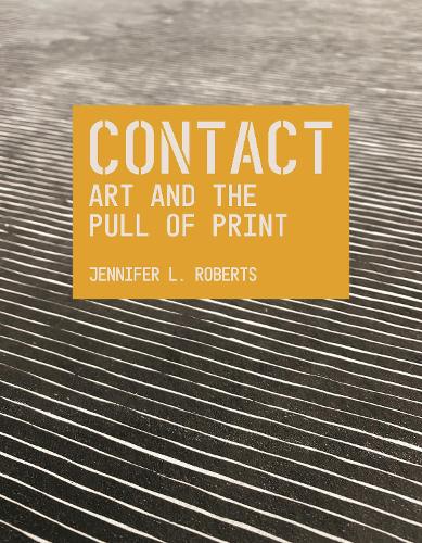 Бумажная книга «Contact: Art and the Pull of Print», автор Дженнифер Л. Робертс - фото №1