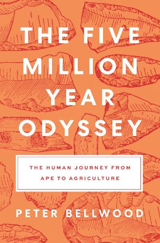 Паперова книга «The Five-Million-Year Odyssey: The Human Journey from Ape to Agriculture» - фото №1
