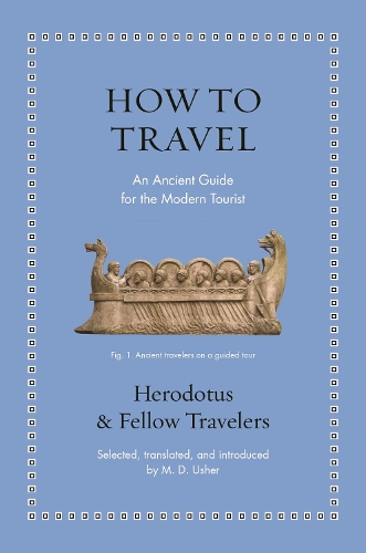 Бумажная книга «How to Travel: An Ancient Guide for the Modern Tourist», автор Геродот - фото №1