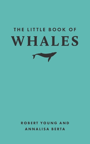 Бумажная книга «The Little Book of Whales», авторов Аннализа Берта, Роберт Янг - фото №1