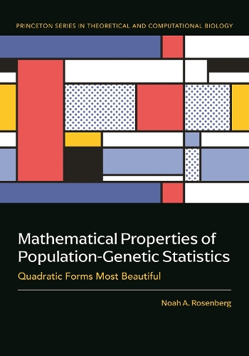 [object Object] «Mathematical Properties of Population-Genetic Statistics: Quadratic Forms Most Beautiful», автор Ноа А. Розенберг - фото №1