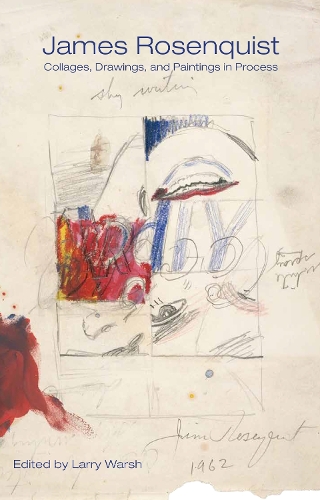 Бумажная книга «James Rosenquist: Collages, Drawings, and Paintings in Process», автор Джеймс Розенквист - фото №1