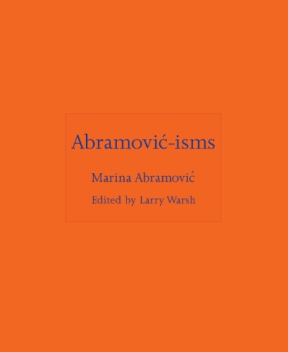 Паперова книга «Abramović-isms», автор Марина Абрамович - фото №1