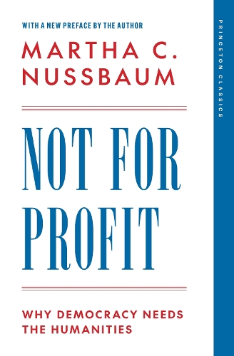 Бумажная книга «Not for Profit: Why Democracy Needs the Humanities», автор Марта Нуссбаум - фото №1