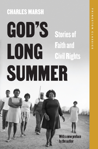Бумажная книга «God's Long Summer: Stories of Faith and Civil Rights», автор Чарльз Марш - фото №1