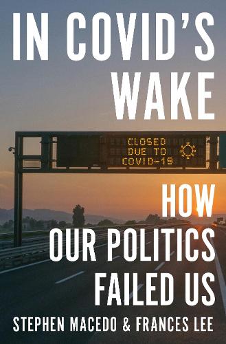 Бумажная книга «In Covid's Wake: How Our Politics Failed Us», автор Стефан Маседо - фото №1