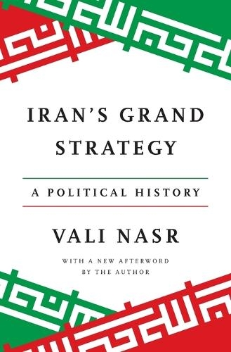 Бумажная книга «Iran's Grand Strategy: A Political History», автор Вали Наср - фото №1