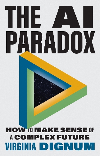 Бумажная книга «The AI Paradox: How to Make Sense of a Complex Future», автор Вирджиния Дигнум - фото №1