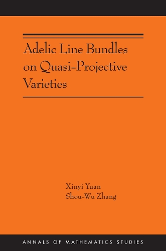 Паперова книга «Adelic Line Bundles on Quasi-Projective Varieties», авторів Шоу-ву Чжан, Сіньї Юань - фото №1