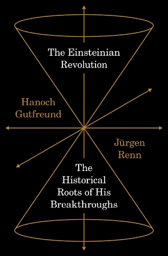 Бумажная книга «The Einsteinian Revolution: The Historical Roots of His Breakthroughs», авторов Ханох Гутфройнд, Юрген Ренн - фото №1