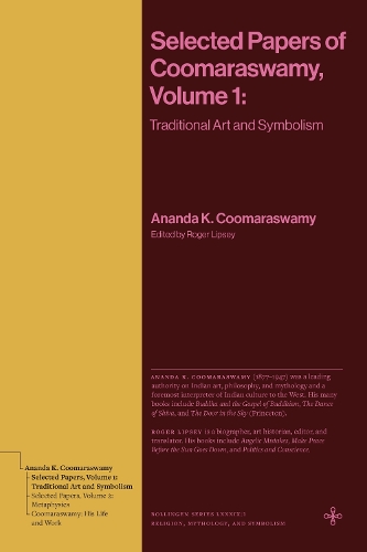 Паперова книга «Selected Papers of Coomaraswamy, Volume 1: Traditional Art and Symbolism», автор Ананда К. Кумарасвамі - фото №1