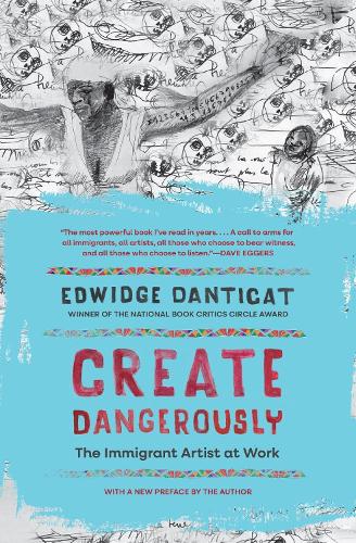 Паперова книга «Create Dangerously: The Immigrant Artist at Work», автор Едвідж Дантікат - фото №1