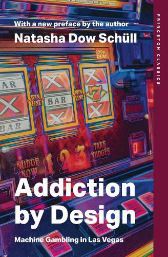 Бумажная книга «Addiction by Design: Machine Gambling in Las Vegas», автор Наташа Доу Шюлль - фото №1