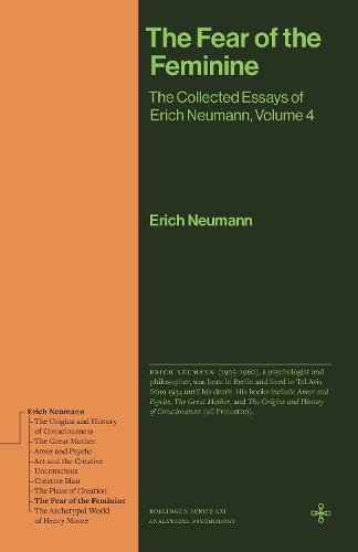 Бумажная книга «The Fear of the Feminine: The Collected Essays of Erich Neumann, Volume 4», автор Эрих Нойманн - фото №1