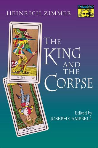 Бумажная книга «The King and the Corpse: Tales of the Soul's Conquest of Evil», автор Генрих Циммер - фото №1
